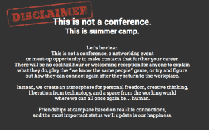 This ain't no conference, get ready to be in summer camp mode!